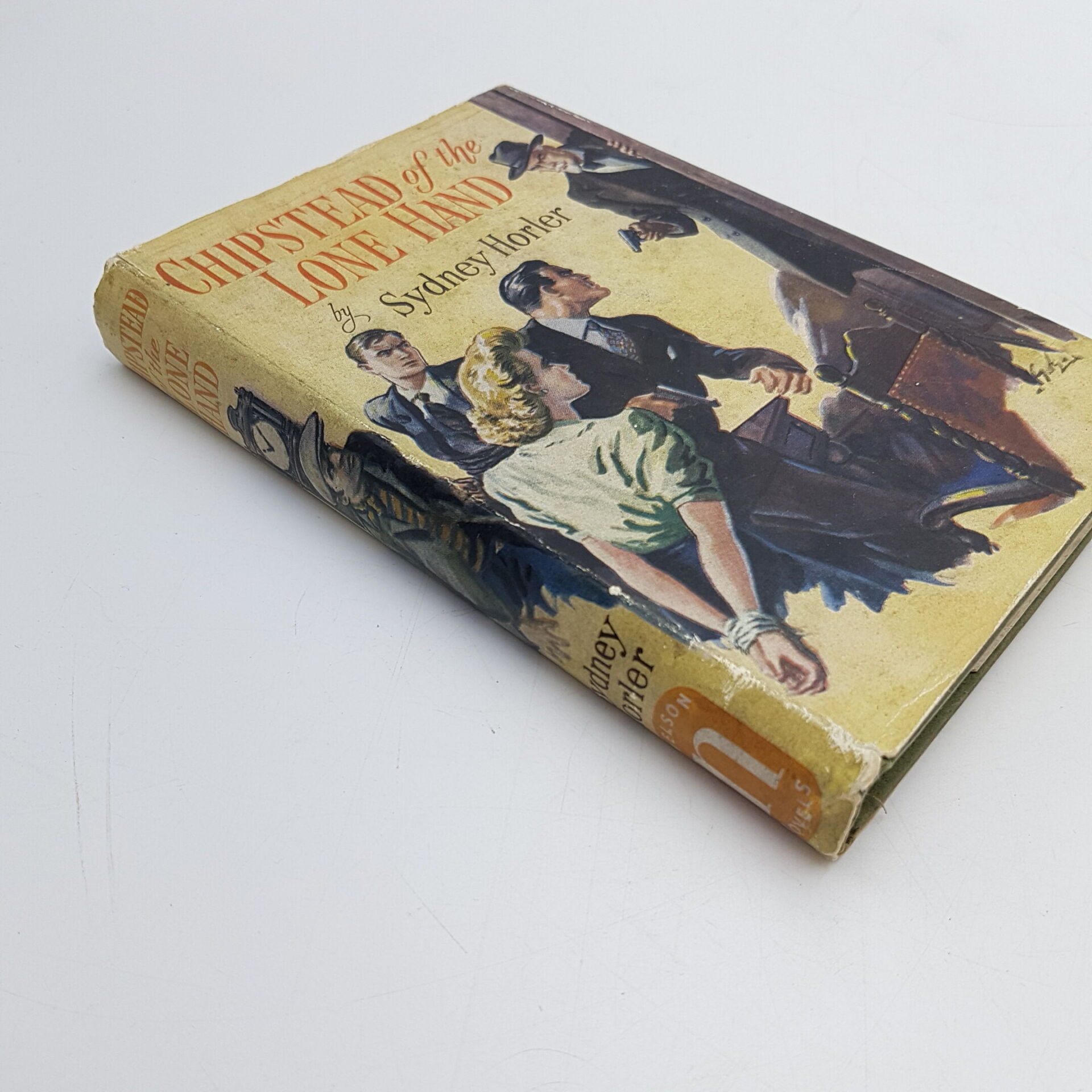 Chipstead of the Lone Hand by Sydney Horler (1947) Nelson Novels ...